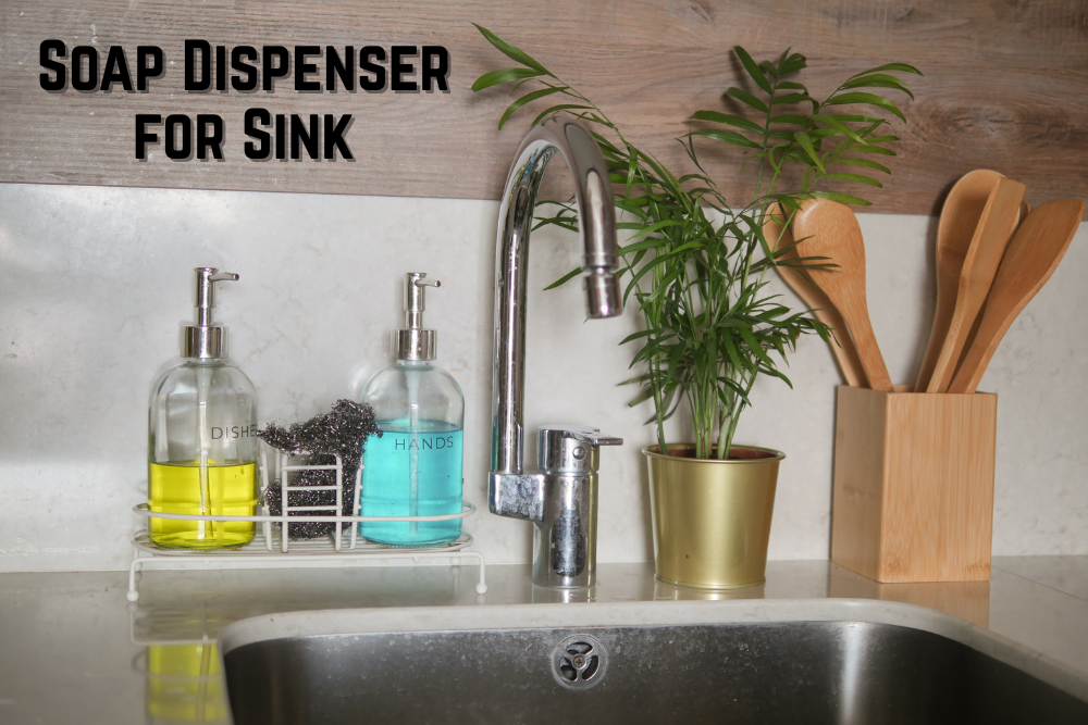 Soap Dispenser for Sink